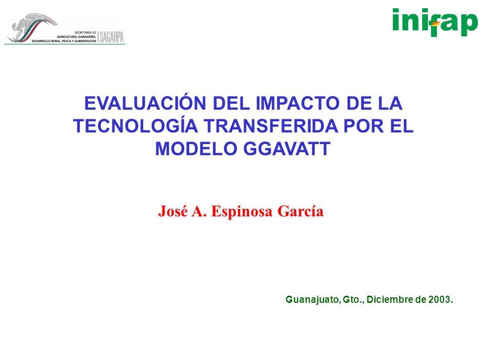 EVALUACIÓN DEL IMPACTO DE LA TECNOLOGÍA TRANSFERIDA POR EL MODELO GGAVATT