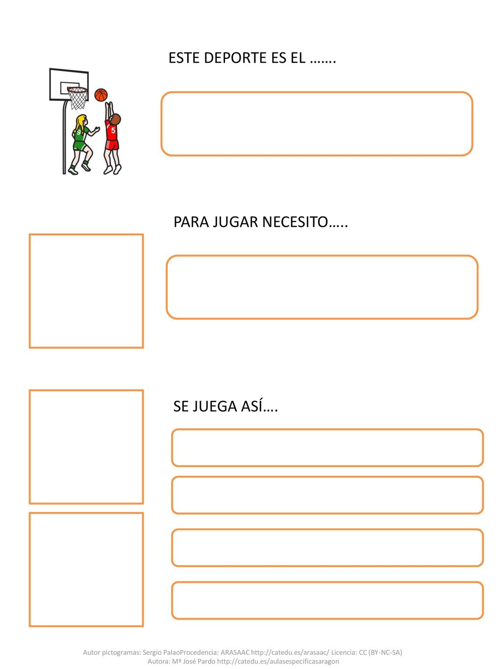 ESTE DEPORTE ES EL ……. PARA JUGAR NECESITO….. SE JUEGA ASÍ….