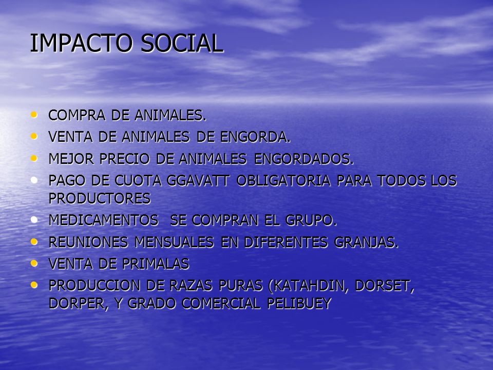 IMPACTO SOCIAL COMPRA DE ANIMALES. VENTA DE ANIMALES DE ENGORDA.