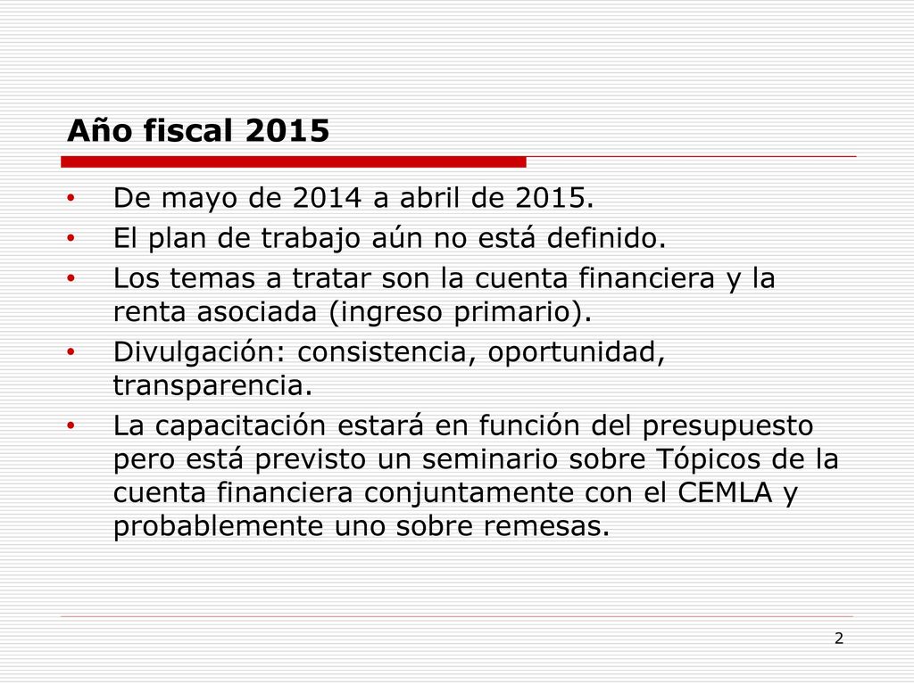 Año fiscal 2015 De mayo de 2014 a abril de 2015.