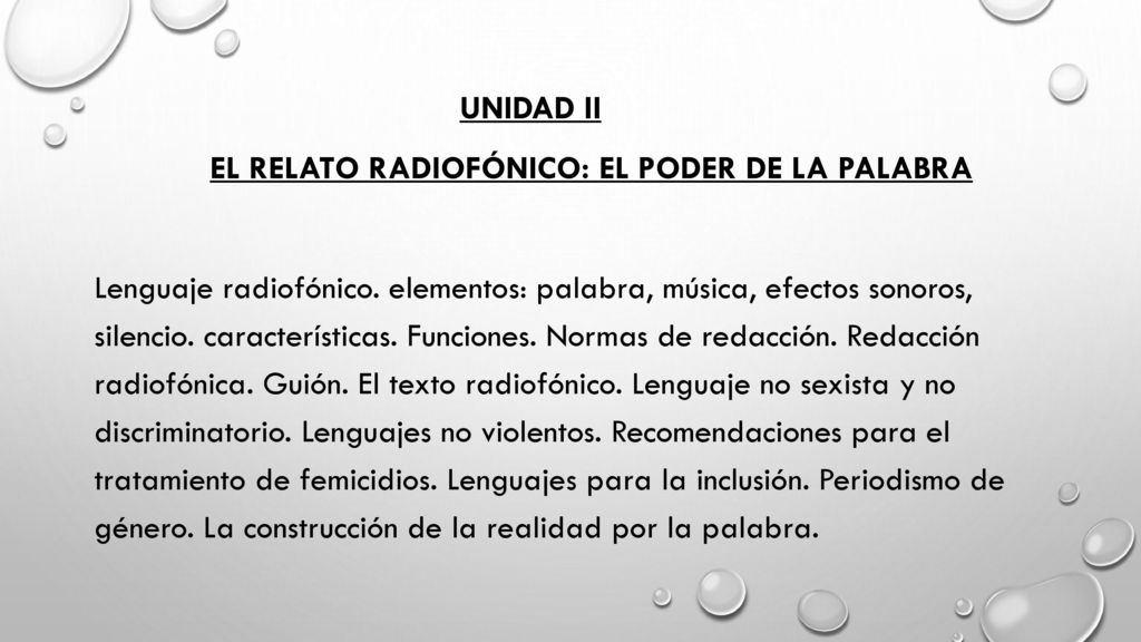 UNIDAD II EL RELATO RADIOFÓNICO: EL PODER DE LA PALABRA Lenguaje radiofónico.