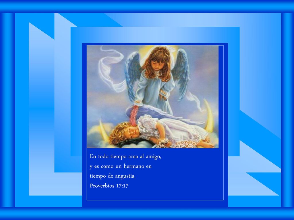 En todo tiempo ama al amigo, y es como un hermano en tiempo de angustia. Proverbios 17:17