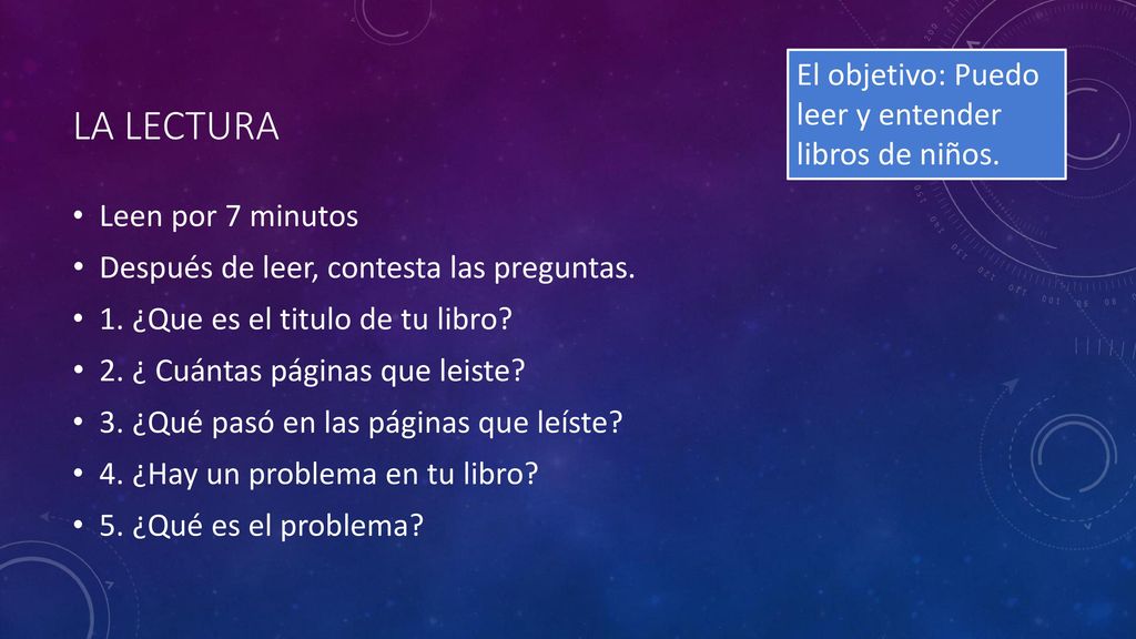 La Lectura El objetivo: Puedo leer y entender libros de niños.