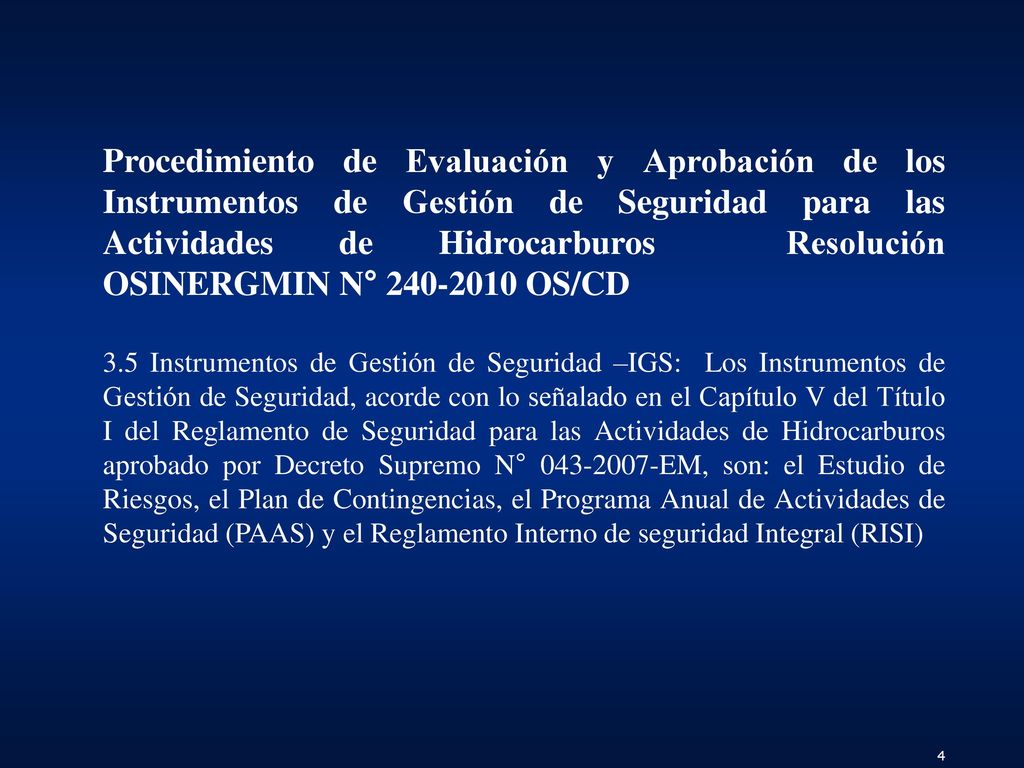 Procedimiento de Evaluación y Aprobación de los Instrumentos de Gestión de Seguridad para las Actividades de Hidrocarburos Resolución OSINERGMIN N° OS/CD