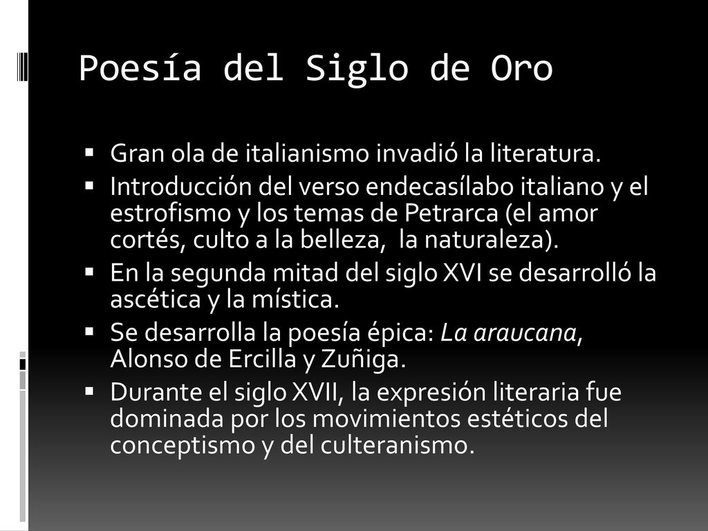 Poesía del Siglo de Oro Gran ola de italianismo invadió la literatura.