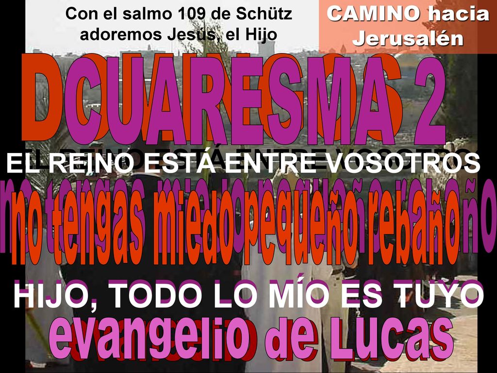 HIJO, TODO LO MÍO ES TUYO HIJO, TODO LO MÍO ES TUYO