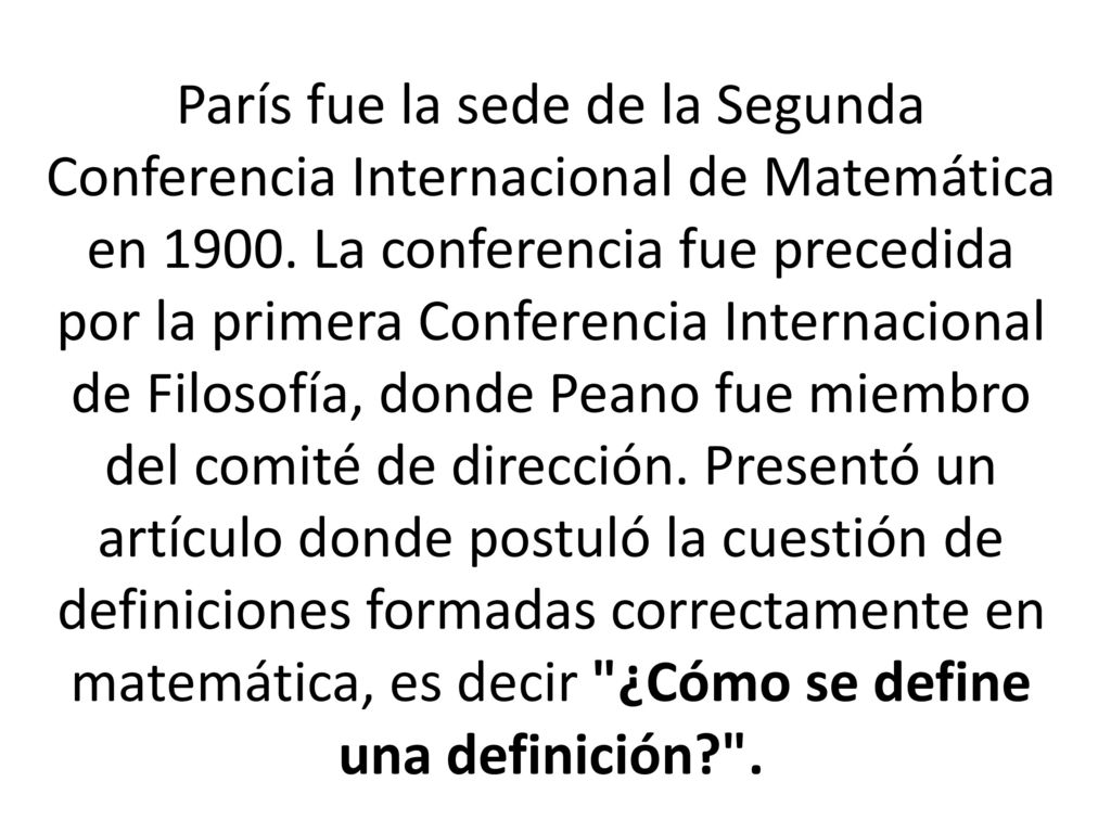 París fue la sede de la Segunda Conferencia Internacional de Matemática en 1900.