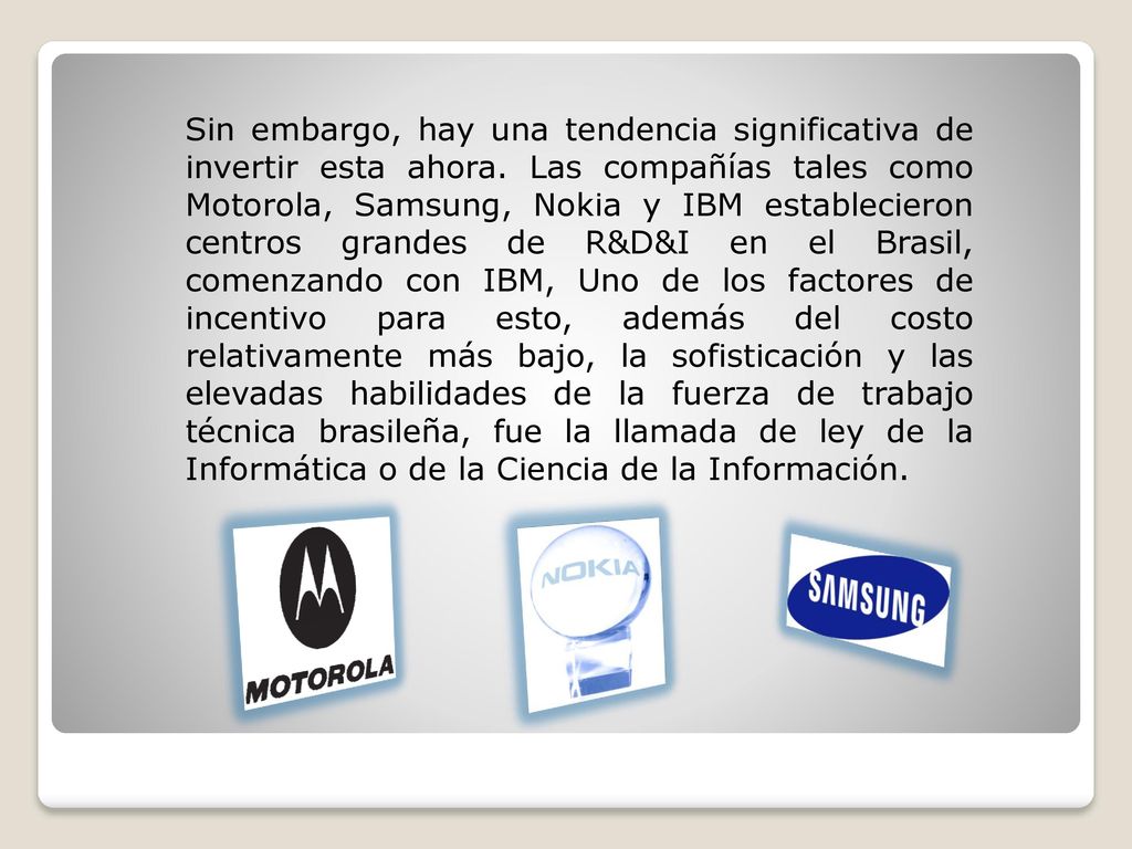 Sin embargo, hay una tendencia significativa de invertir esta ahora