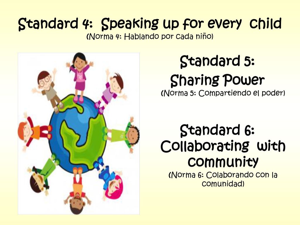 Standard 4: Speaking up for every child (Norma 4: Hablando por cada niño)