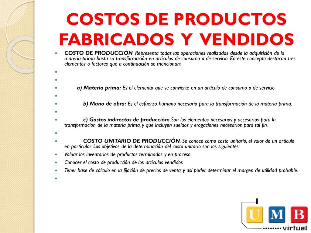 COSTOS DE PRODUCTOS FABRICADOS Y VENDIDOS