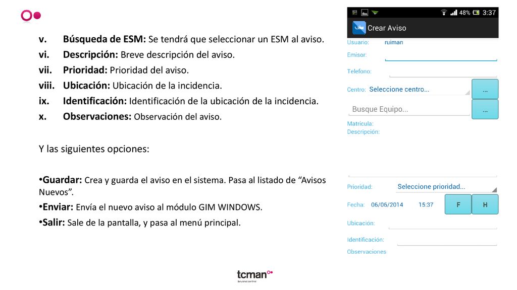 Búsqueda de ESM: Se tendrá que seleccionar un ESM al aviso.
