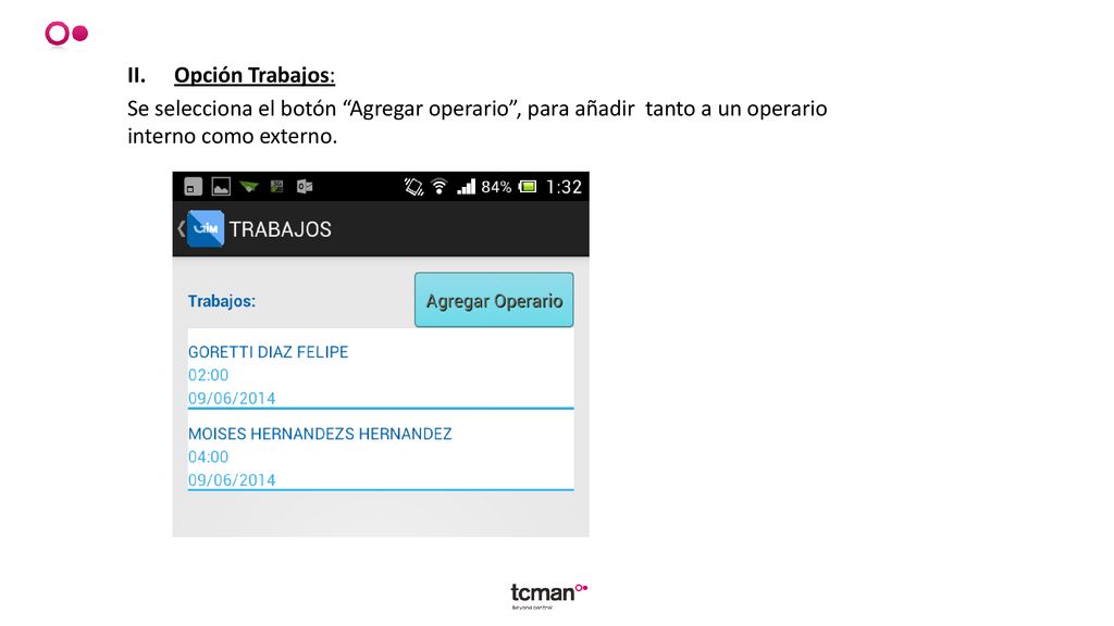 Opción Trabajos: Se selecciona el botón Agregar operario , para añadir tanto a un operario interno como externo.
