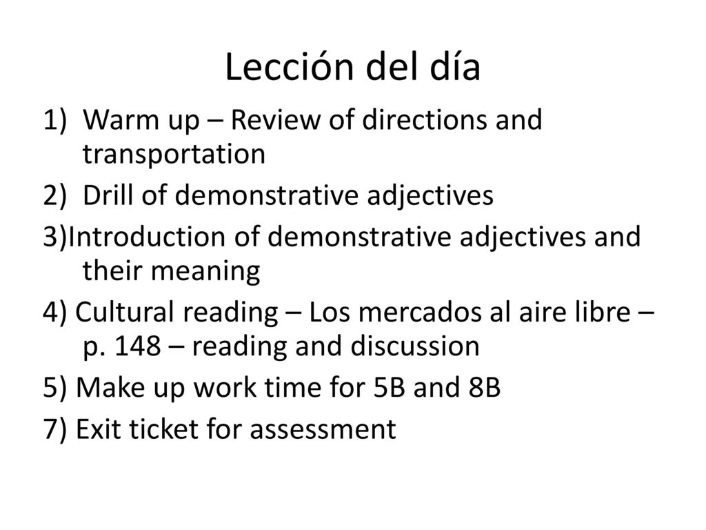 Lección del día Warm up – Review of directions and transportation