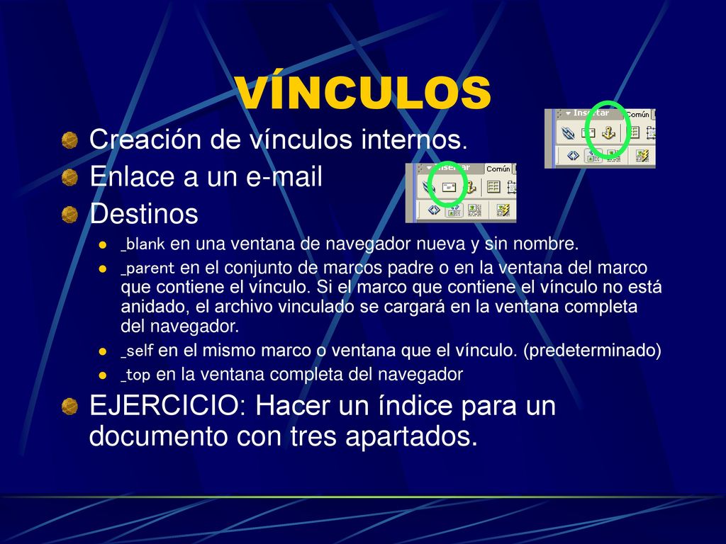 VÍNCULOS Creación de vínculos internos. Enlace a un  Destinos