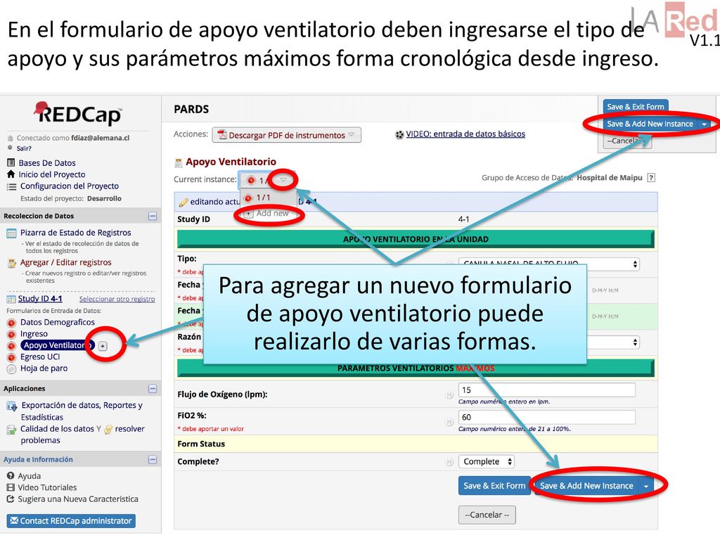 V1.1 En el formulario de apoyo ventilatorio deben ingresarse el tipo de apoyo y sus parámetros máximos forma cronológica desde ingreso.
