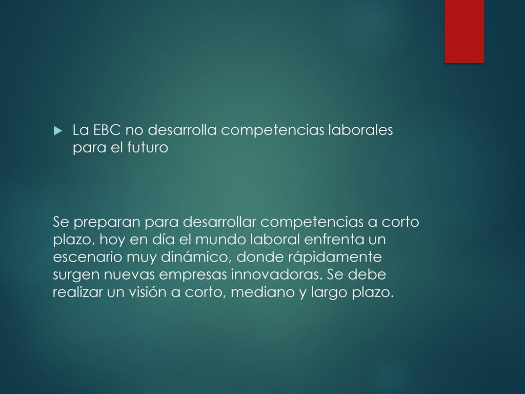 La EBC no desarrolla competencias laborales para el futuro