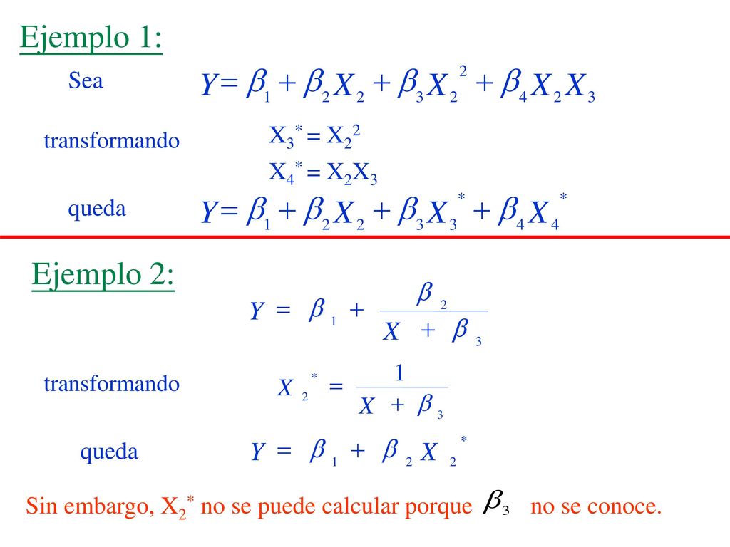 Ejemplo 1: X Y b + = X Y b + = Ejemplo 2: b + = X Y X Y b + = Sea