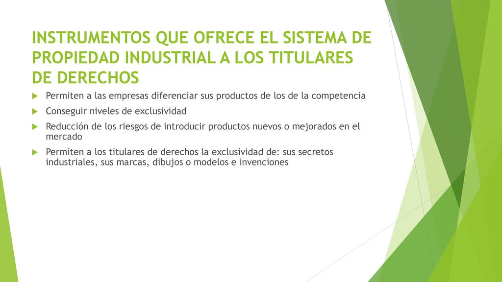 INSTRUMENTOS QUE OFRECE EL SISTEMA DE PROPIEDAD INDUSTRIAL A LOS TITULARES DE DERECHOS