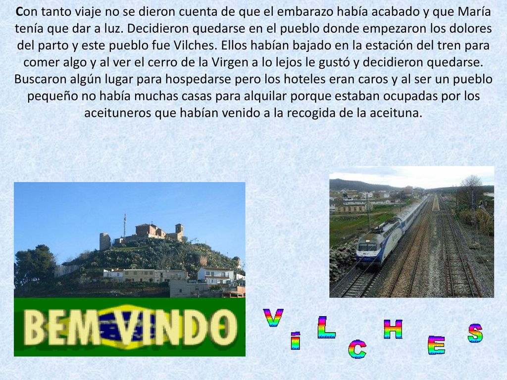 Con tanto viaje no se dieron cuenta de que el embarazo había acabado y que María tenía que dar a luz.