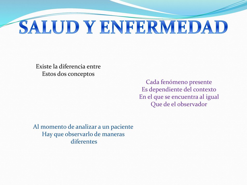 SALUD Y ENFERMEDAD Existe la diferencia entre Estos dos conceptos