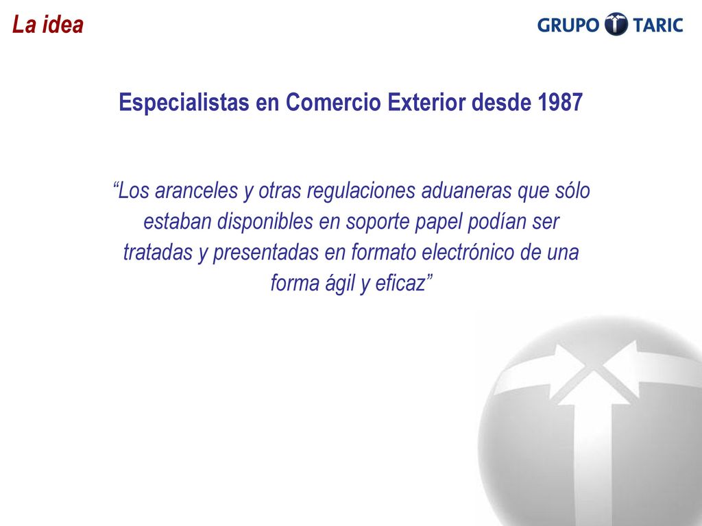 Especialistas en Comercio Exterior desde 1987