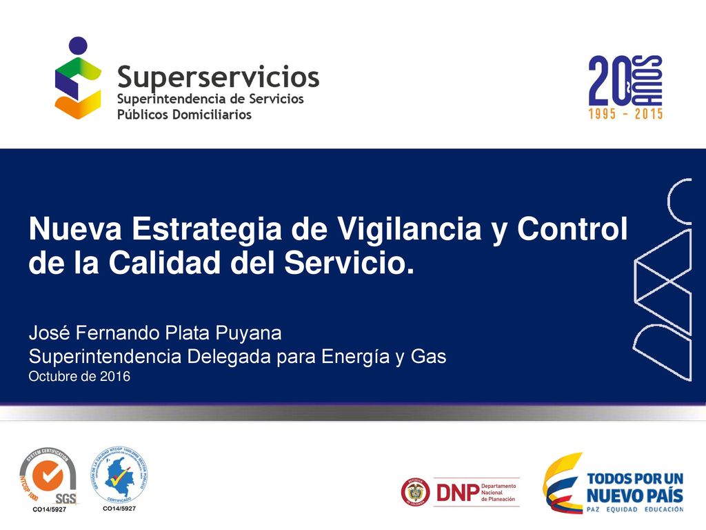 Nueva Estrategia de Vigilancia y Control de la Calidad del Servicio.