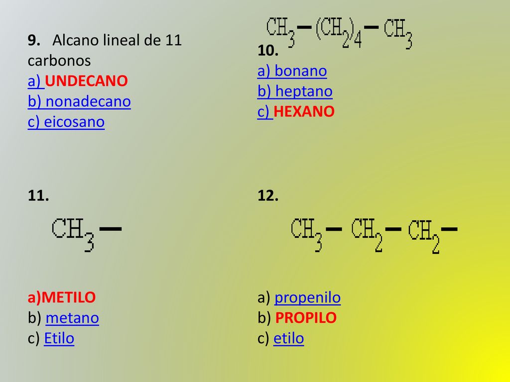 9. Alcano lineal de 11 carbonos