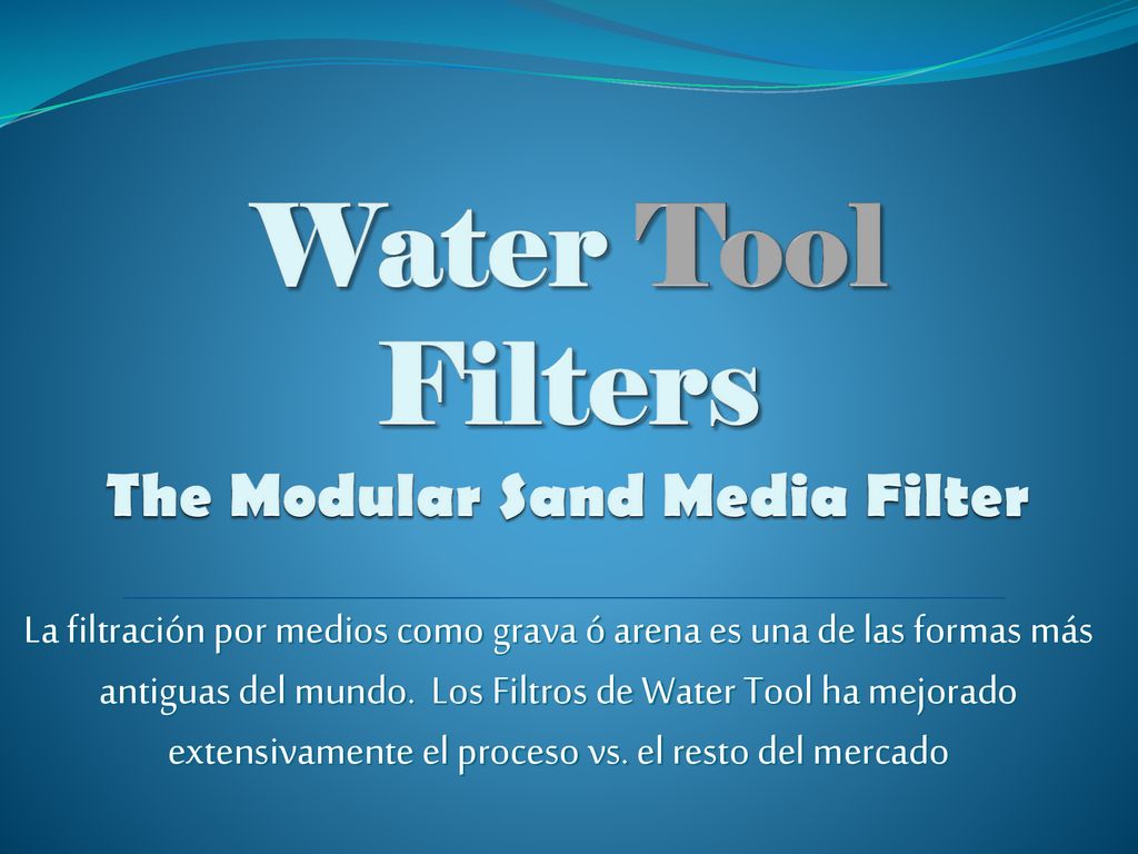 Water Tool Filters The Modular Sand Media Filter