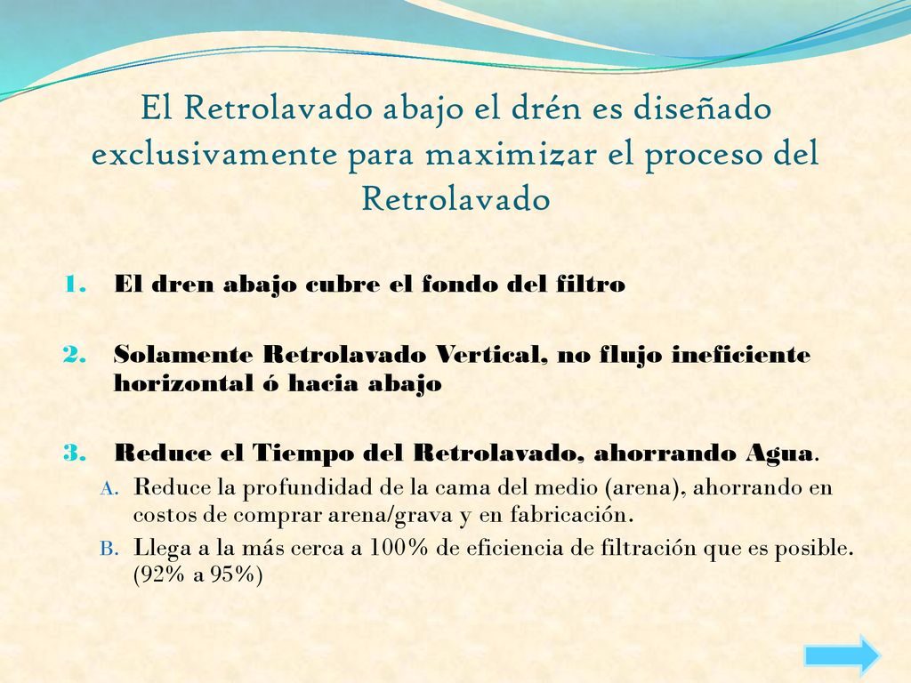 El Retrolavado abajo el drén es diseñado exclusivamente para maximizar el proceso del Retrolavado