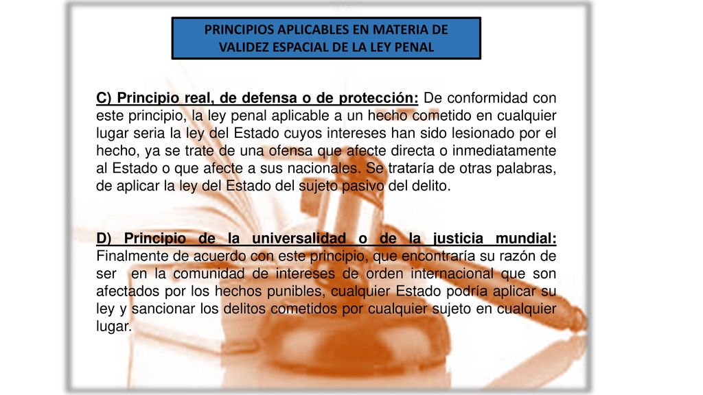 PRINCIPIOS APLICABLES EN MATERIA DE VALIDEZ ESPACIAL DE LA LEY PENAL