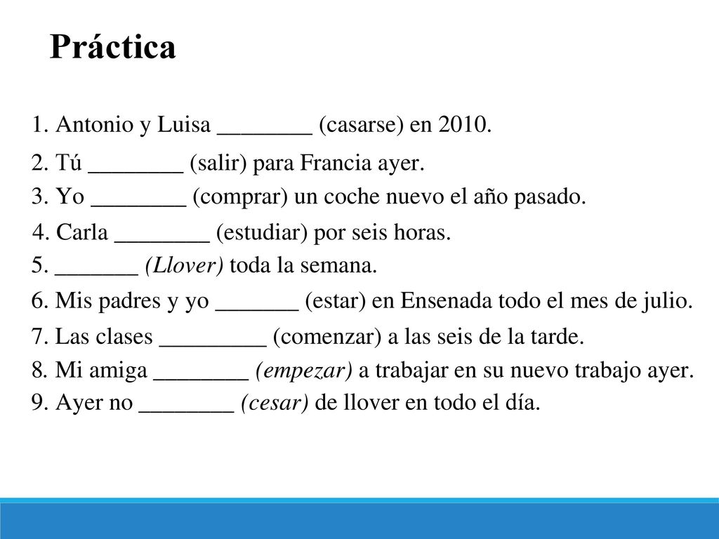 Práctica 1. Antonio y Luisa ________ (casarse) en 2010.