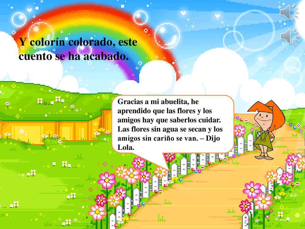 Y colorín colorado, este cuento se ha acabado.