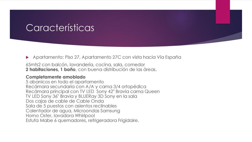 Características Apartamento: Piso 27, Apartamento 27C con vista hacia Vía España.