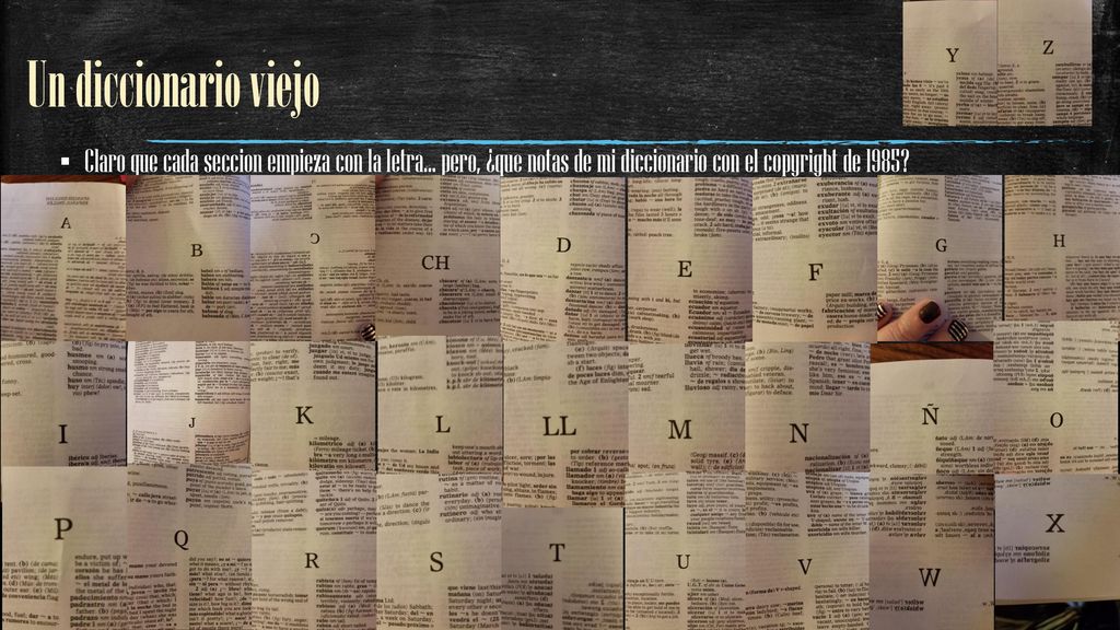 Un diccionario viejo Claro que cada seccion empieza con la letra… pero, ¿que notas de mi diccionario con el copyright de 1985