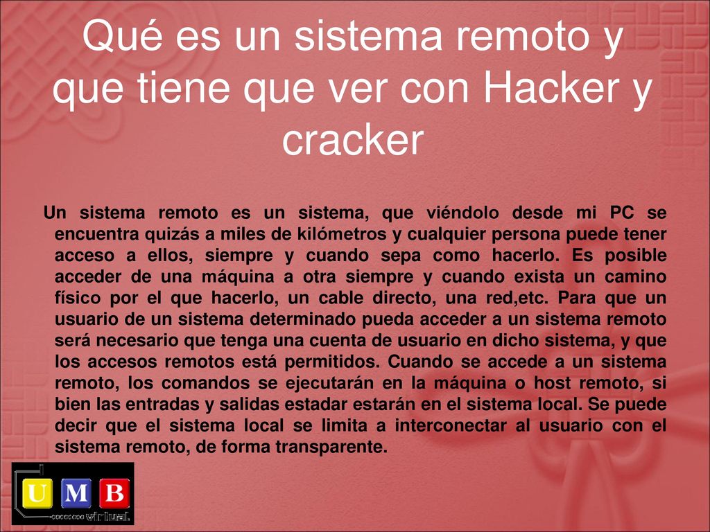 Qué es un sistema remoto y que tiene que ver con Hacker y cracker