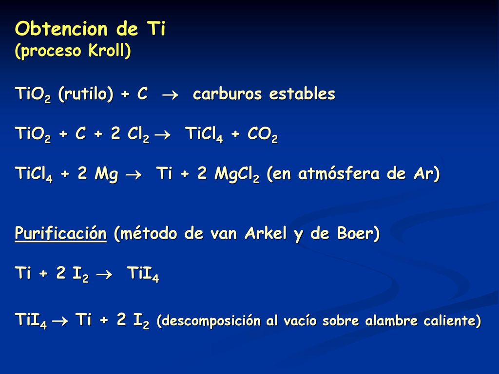 Obtencion de Ti (proceso Kroll) TiO2 (rutilo) + C  carburos estables