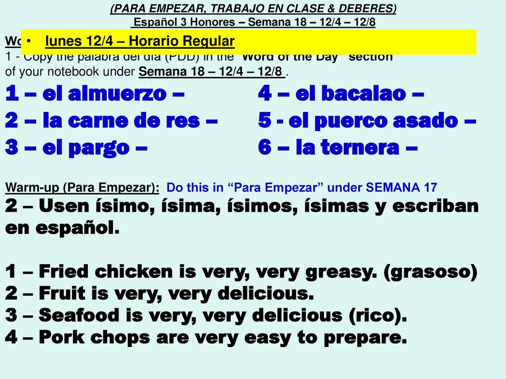 1 – el almuerzo – 4 – el bacalao –