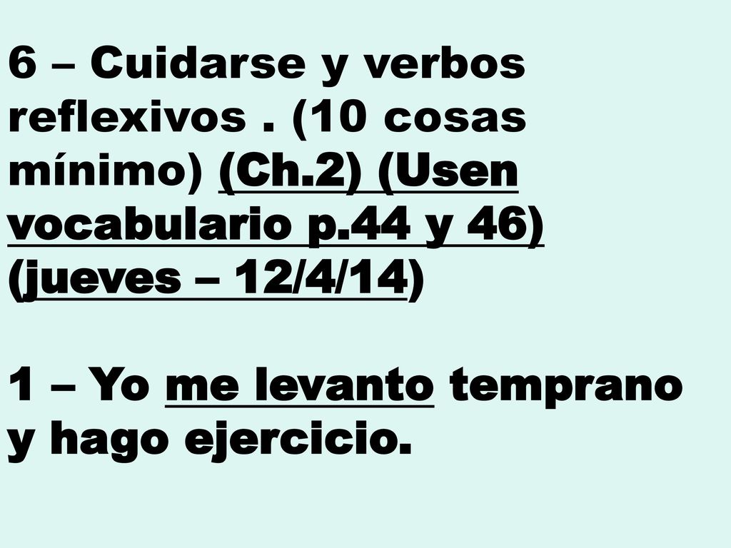 6 – Cuidarse y verbos reflexivos. (10 cosas mínimo) (Ch