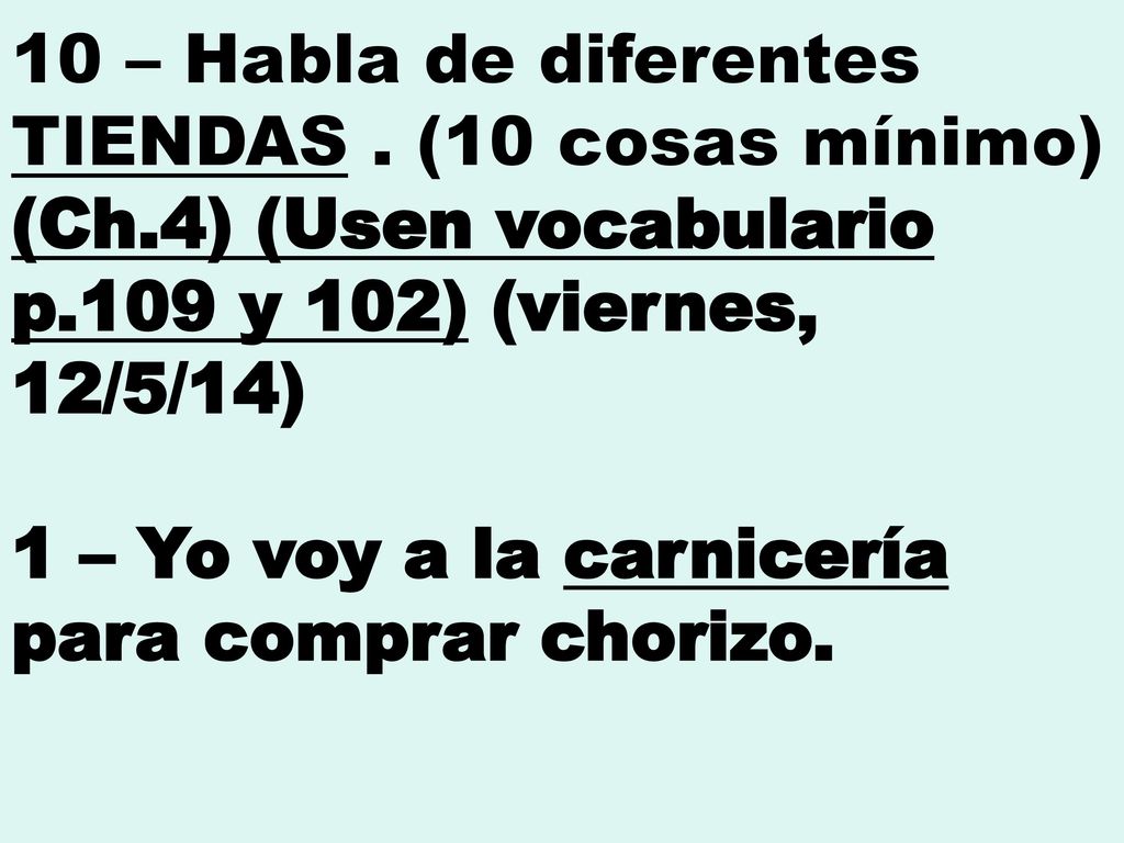 10 – Habla de diferentes TIENDAS. (10 cosas mínimo) (Ch