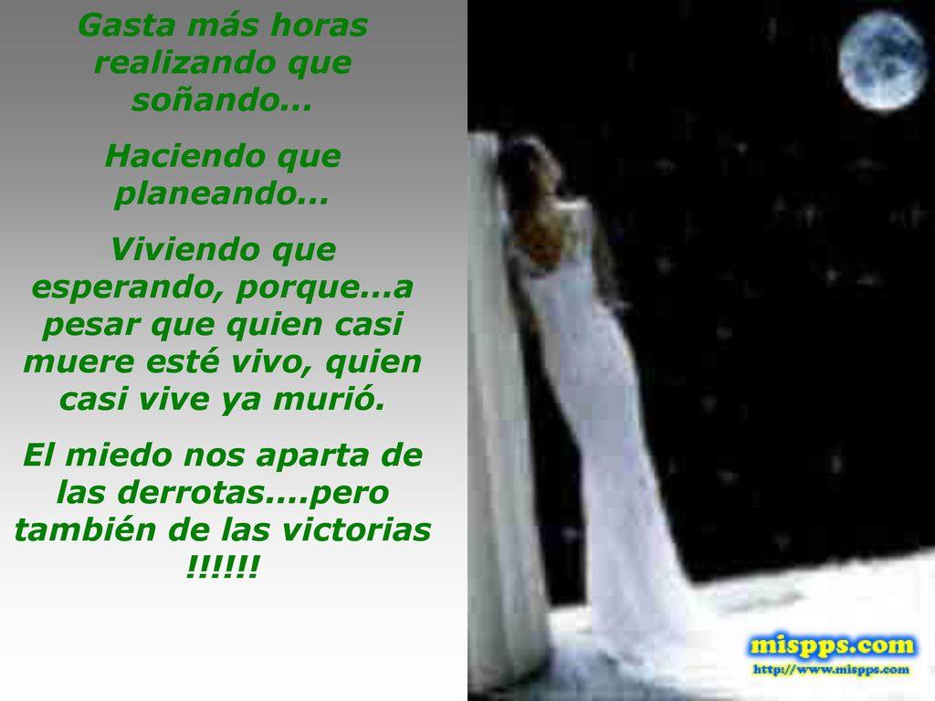 Gasta más horas realizando que soñando... Haciendo que planeando...