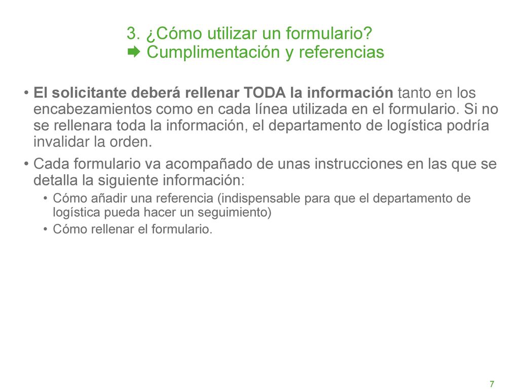 3. ¿Cómo utilizar un formulario  Cumplimentación y referencias