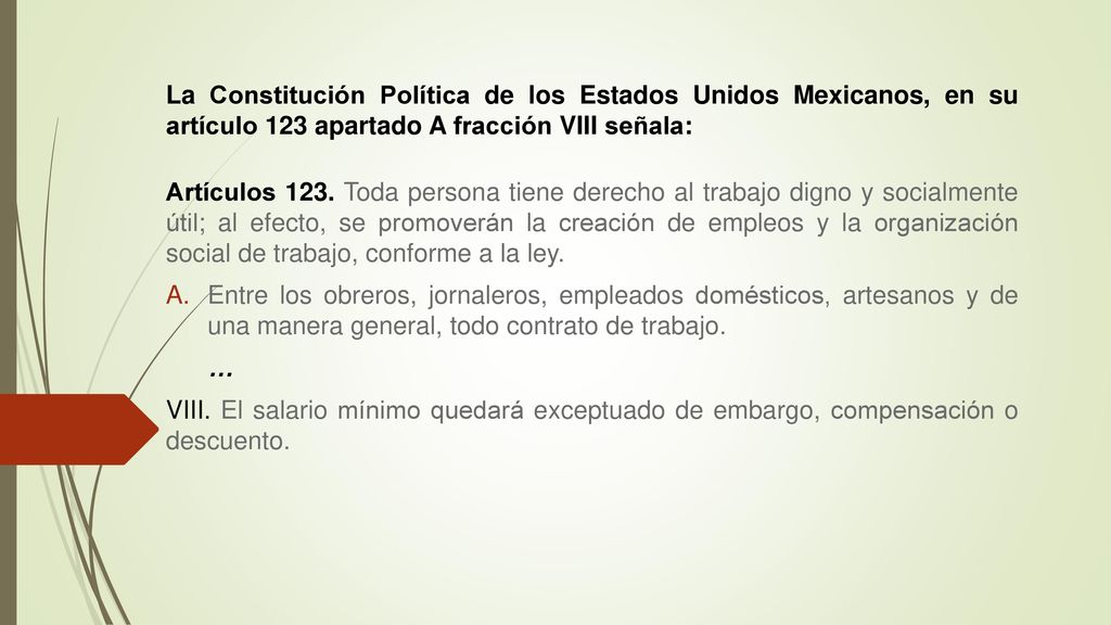 La Constitución Política de los Estados Unidos Mexicanos, en su artículo 123 apartado A fracción VIII señala: