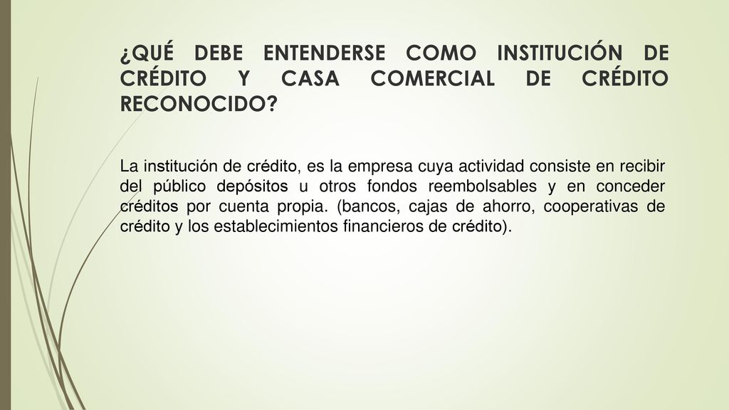 ¿QUÉ DEBE ENTENDERSE COMO INSTITUCIÓN DE CRÉDITO Y CASA COMERCIAL DE CRÉDITO RECONOCIDO