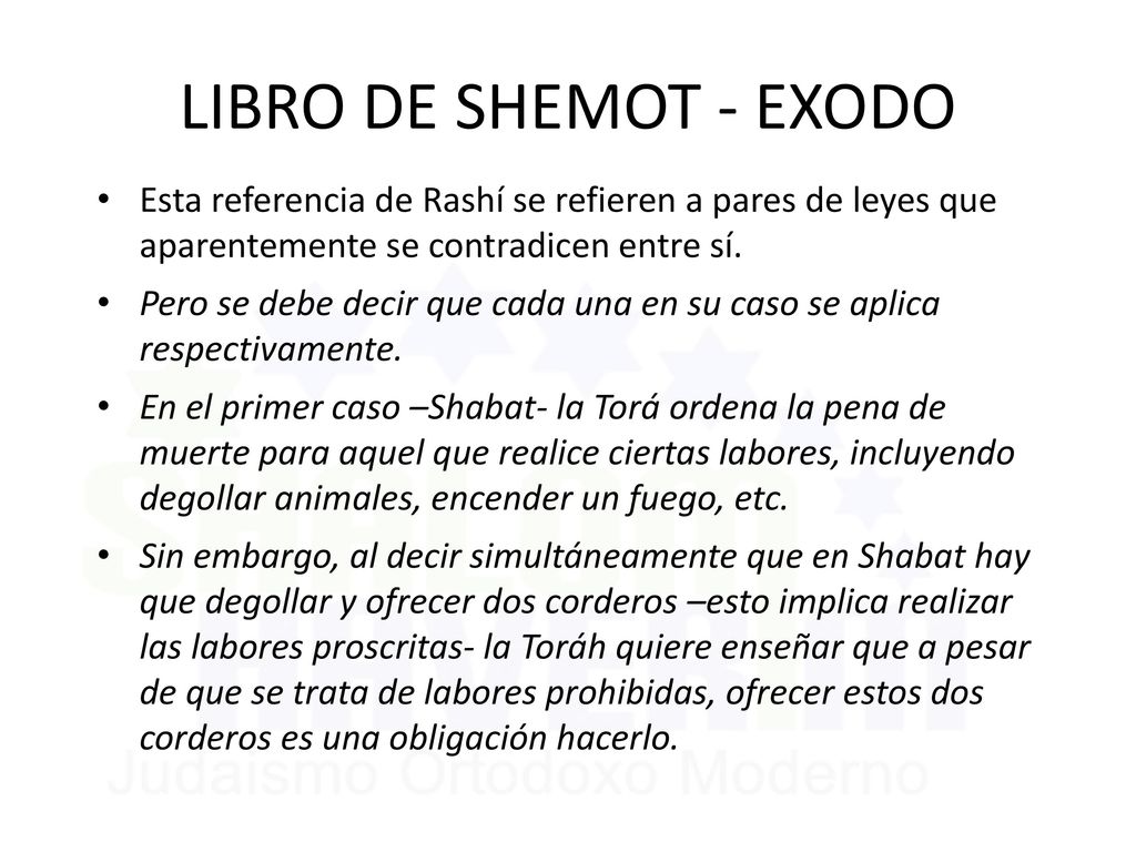 LIBRO DE SHEMOT - EXODO Esta referencia de Rashí se refieren a pares de leyes que aparentemente se contradicen entre sí.