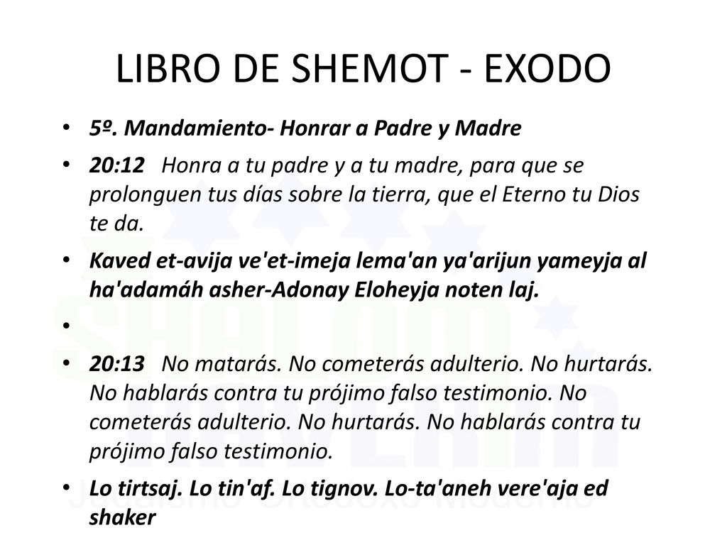 LIBRO DE SHEMOT - EXODO 5º. Mandamiento- Honrar a Padre y Madre