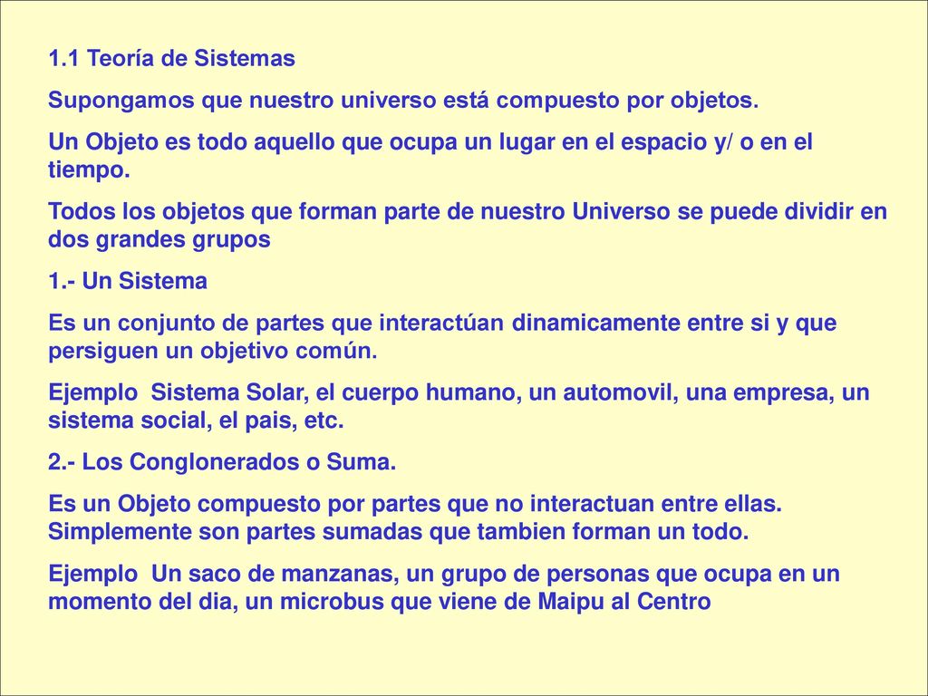 1.1 Teoría de Sistemas Supongamos que nuestro universo está compuesto por objetos.