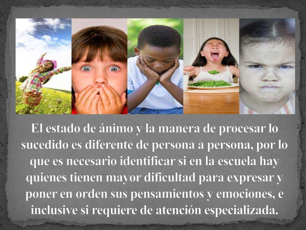 El estado de ánimo y la manera de procesar lo sucedido es diferente de persona a persona, por lo que es necesario identificar si en la escuela hay quienes tienen mayor dificultad para expresar y poner en orden sus pensamientos y emociones, e inclusive si requiere de atención especializada.