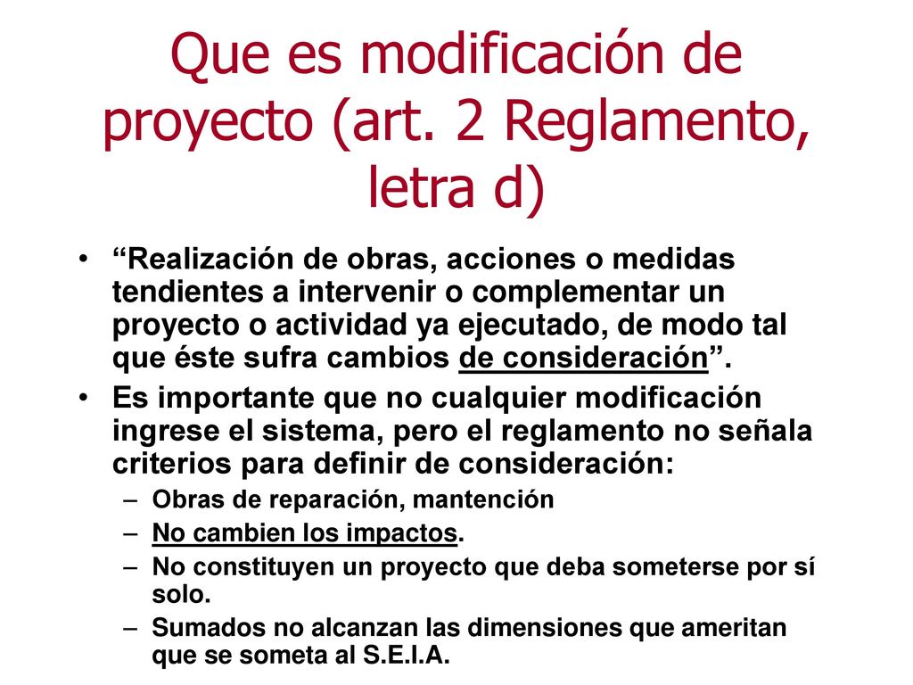 Que es modificación de proyecto (art. 2 Reglamento, letra d)