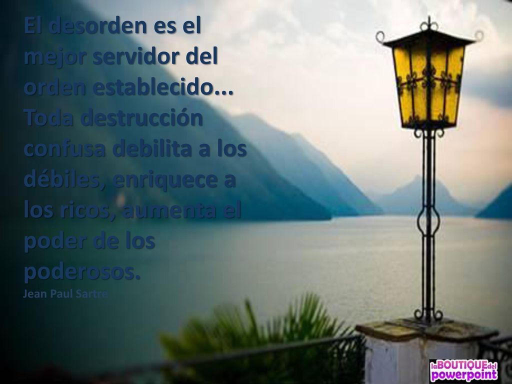 El desorden es el mejor servidor del orden establecido
