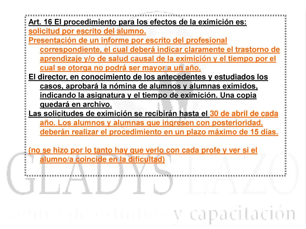 Art. 16 El procedimiento para los efectos de la eximición es:
